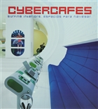 Cybercafes: Surfing Interiors/Espacios Para Navegar Loft Publications