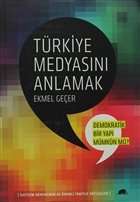 Trkiye Medyasn Anlamak Kolektif Kitap