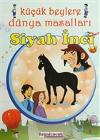 Kk Beylere Dnya Masallar: Siyah nci Hepsi ocuk Yaynevi