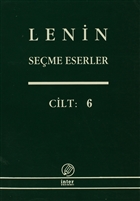 Lenin Seme Eserler Cilt: 6 nter Yaynlar