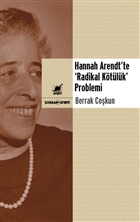 Hannah Arendt`te &`;Radikal Ktlk” Problemi Ayrnt Yaynlar