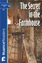 The Secret in the Farmhouse +Audio (Nuance Readers Level-3) A2 Nans Publishing