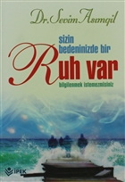 Sizin Bedeninizde Bir Ruh Var  pek Yayn Datm