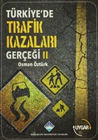 Trkiye`de Trafik Kazalar Gerei 2 Baheehir niversitesi Yaynlar
