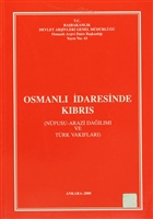 Osmanlı İdaresinde Kıbrıs Devlet Arşivleri Genel Müdürlüğü