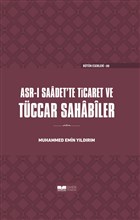 Asr-ı Saadet`te Ticaret ve Tüccar Sahabiler Siyer Yayınları