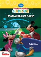 Mickey Mouse Club House - Tavan Arasında Kamp Öykü Kitabı Doğan Egmont Yayıncılık