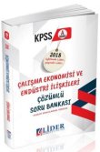 KPSS A Grubu Çalışma Ekonomisi ve Endüstri İlişkileri Çözümlü Soru Bankası Lider Yayınları