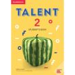 Cambridge - Talent Level 2 Student`s Book