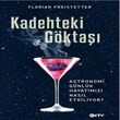 Kadehteki Gkta - Astronomi Gnlk Hayatmz Nasl Etkiliyor?