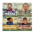 Dahi Messi - Korkusuz Ronaldo - Sihirbaz Neymar - Kk Prens Mbappe