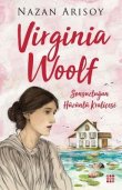 Virginia Woolf Sonsuzluğun Hüzünlü Kraliçesi