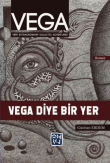 Vega: Vega Diye Bir Yer
