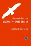 Hayrlolu Brothers Distance And Speed Theory