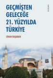 Geçmişten Geleceğe - 21. Yüzyılda Türkiye