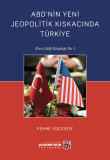 ABD`nin Yeni Jeopolitik Kskacnda Trkiye, Fehmi Ycesoy