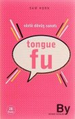 Tongue Fu Sözlü Dövüş Sanatı Boyner Yayınları