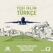 Yabancılar İçin Türkçe Yedi İklim C2 Ders Kitabı Çalışma Kitabı ve CD (Turkish Beginner Yedi Iklim Turkish C2