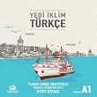 Yabanclar in Trke Yedi klim A1 Ders Kitab alma Kitab  (Turkish Beginner Yedi Iklim Turkish A1)