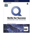 Q Skills for Success 4 - Listening and Speaking with Online Practice