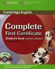 Complete First Certificate Student`s Book with CD-ROM - Cambridge