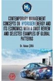 Contemporary Management Concepts On Hydrogen Energy And Its Economics With A Swot Review And Selected Examples Of Global Patterns Hakan ora Atayurt Yaynevi