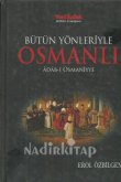 Bütün Yönleriyle Osmanlı Adabı Osmaniyye Erol Özbilgen İz Yayıncılık