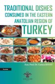 Traditional Dishes Consumed in the Eastern Anatolian Region of Turkey