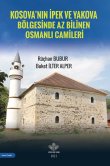 Kosovann pek ve Yakova Blgesinde Az Bilinen Osmanl Camileri