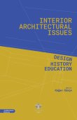 Interior Architectural Issues - Design, History & Education