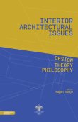 Interior Architectural Issues - Design, Theory & Philosophy