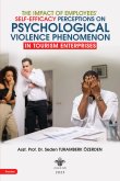 The Impact of Employees Self-Efficacy Perceptions on Psychological Violence Phenomenon in Tourism Enterprises