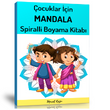 Çocuklar İçin MANDALA Spiralli Boyama Kitabı