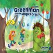 Greenman And The Magic Forest A Pupil`s Book