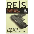 Reis / Gladio`nun Türk Tetikçisi Soner Yalçın Doğan Yurdakul Doğan Kitap