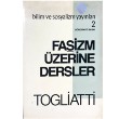 Faşizm Üzerine Dersler Bilim ve Sosyalizm Yayınları Palmiro Togliatti