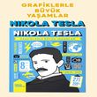 NIKOLA TESLA- Grafiklerle Byk Yaamlar (NCE KAPAK) Mor Elma Yaynclk