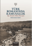 Trk Romannda Kamusallk -Alg, Deneyim, Endie (1873-1950)